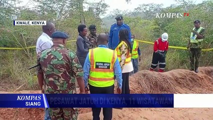 Pesawat Jatuh di Perbukitan dan Hutan Kenya, 11 Orang Meninggal | KOMPAS SIANG