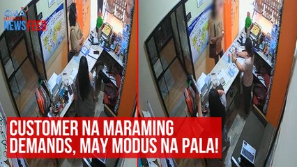 Customer na maraming demands, may modus na pala! | GMA Integrated Newsfeed