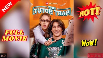 🧡🍏 🔥 The Tutor Trap USA #ReelShort
