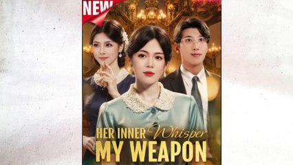 Her Inner Whisper My Weapon - FULL (2025)
