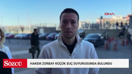 Hakem Zorbay Küçük suç duyurusunda bulunmak için adliyeye geldi