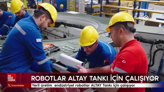 Yerli üretim robotlar ALTAY Tankı için çalışıyor