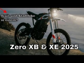 Zero XB & XE 2025: Die neuen Elektrobikes von Zero Motorcycles