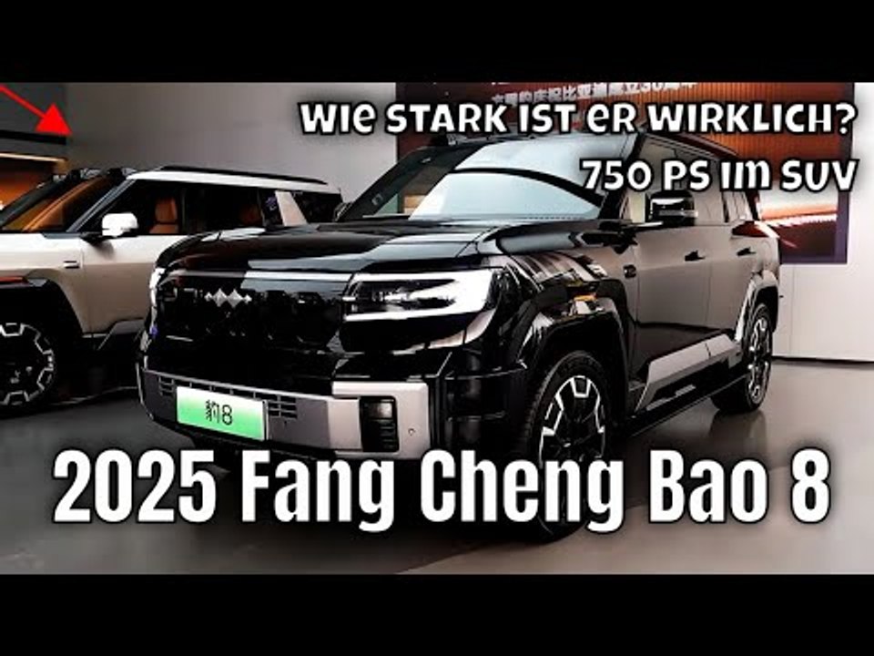 2025 Fang Cheng Bao 8 (BYD Leopard 8): XXL-SUV mit 750 PS und 3-Tonnen Gewicht | wichtige Fakten