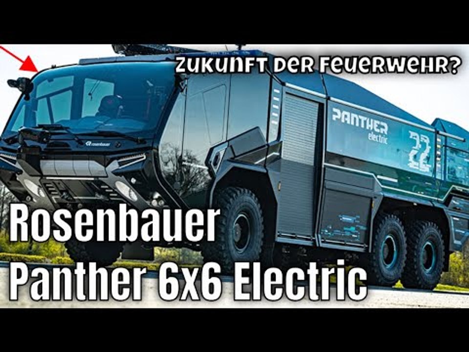 1.200 PS Rosenbauer Panther 6x6 Electric – Marsfahrzeug oder Feuerwehr der Zukunft?