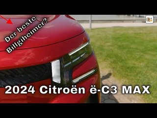 Citroën ë-C3 MAX: Das günstige Elektroauto | umfangreiche technische Details & Daten