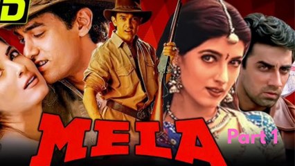 Mela Full Movie Part 1 | Aamir Khan, Twinkle Khanna, Faisal Khan | Bollywood Action Drama HD