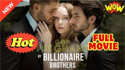 [EngSub] Got Pregnant By Brothers Billionaire