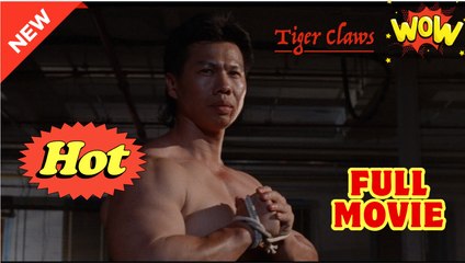 1992 Tiger Claws FULL HOT MOVIE Bolo Yeung Cynthia Rothrock Jalal Merhi Tiger Claws