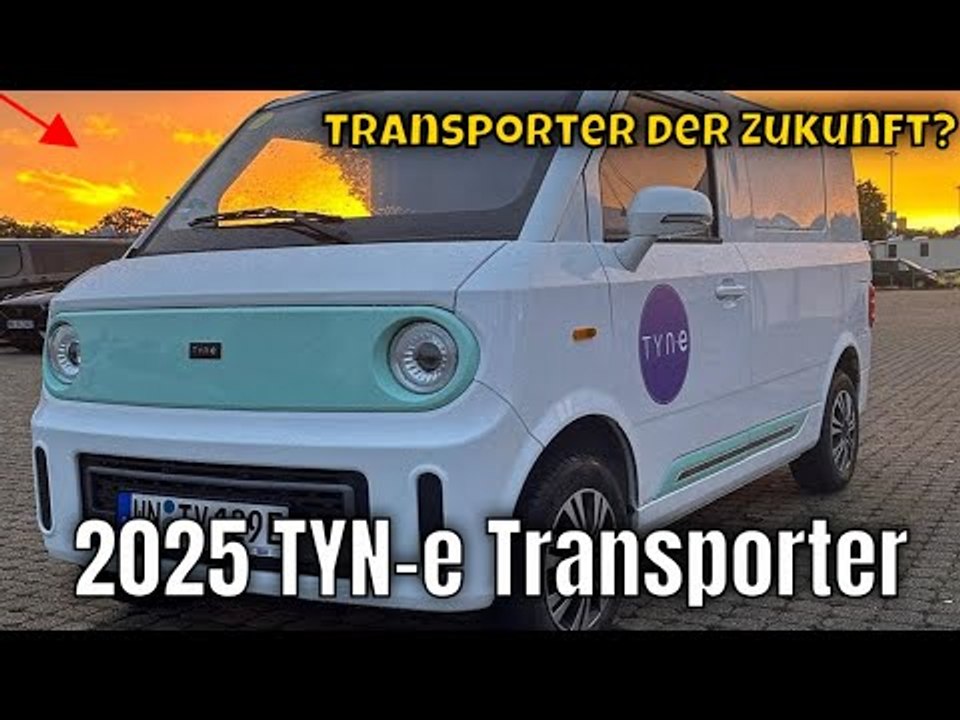 Europas neue E-Transporter? TYN-e TX2, TX7 & TX1 erobern den Markt | die Fakten