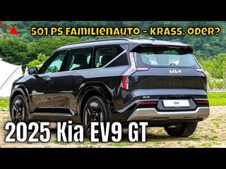2025 Kia EV9 GT: Elektro-SUV mit 501 PS – das E-Familienauto? | die Fakten