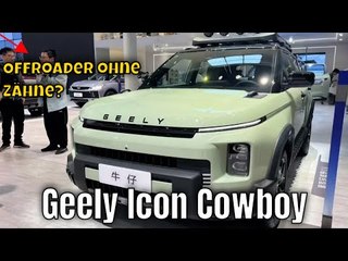 2025 Geely Icon Cowboy: Abenteuer-SUV mit Style und Frontantrieb | die Fakten