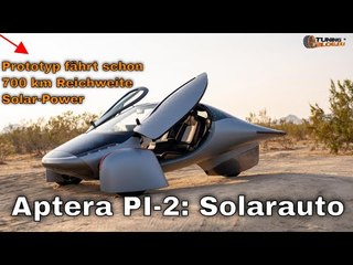 Solarevolution auf der Straße: Aptera PI-2 Solarauto auf der ersten Testfahrt