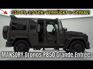 Mercedes-AMG G63 extrem: der 2025 MANSORY Gronos P850 Grande Entrée | die Fakten