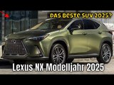 2025 Lexus NX: Das ultimative Luxus-SUV? | erste Meinung
