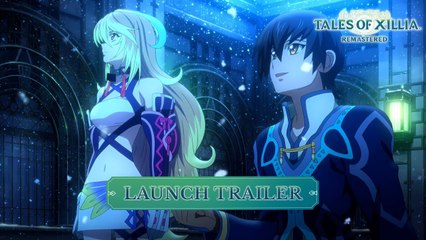 Tráiler de lanzamiento de Tales of Xillia: Remastered