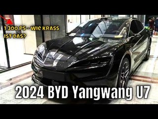 1.300 PS! BYD Yangwang U7: E-Luxuslimousine im Check | die Fakten