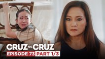 Cruz vs. Cruz: Jessica, muling trinaydor ang sariling ina! (Episode 73 - Part 1/3)