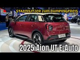 2025 Aion UT by GAC: neuer E-Stadtflitzer aus China | die Fakten