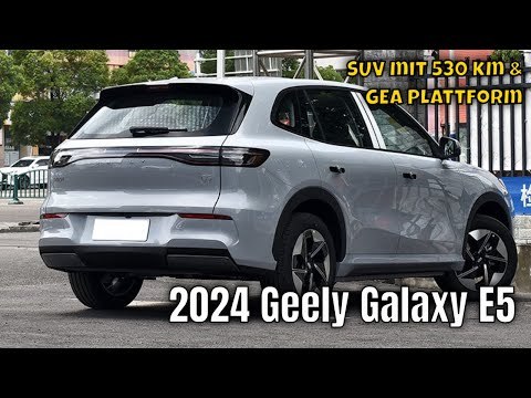 2024 Geely Galaxy E5: Elektro-SUV ab 14.500 € – lohnt sich das?