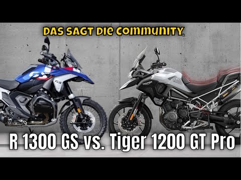 BMW R 1300 GS vs. Triumph Tiger 1200 GT Pro | Meinungen aus dem Netz