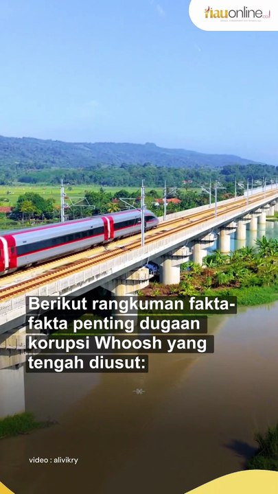 Fakta-Fakta Terkini Dugaan Korupsi Whoosh Proyek Kereta Cepat yang Kini Diusut KPK