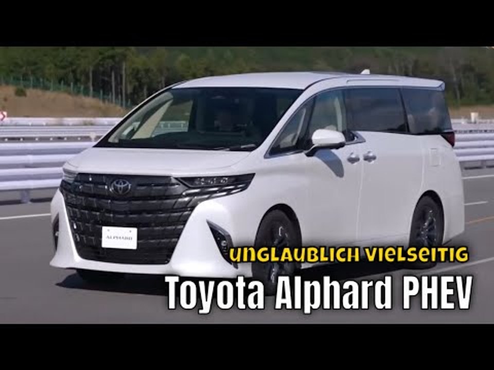 2025 toyota alphard phev: der ultimative hybrid-minivan?