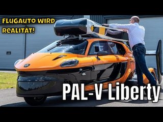 Fliegen oder Fahren? Das PAL-V Liberty Flugauto macht beides möglich | die Fakten