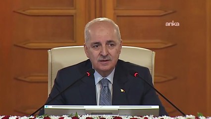 Numan Kurtulmuş'tan 'açılım' mesajı: TBMM yasal düzenlemeleri yerine getirecek