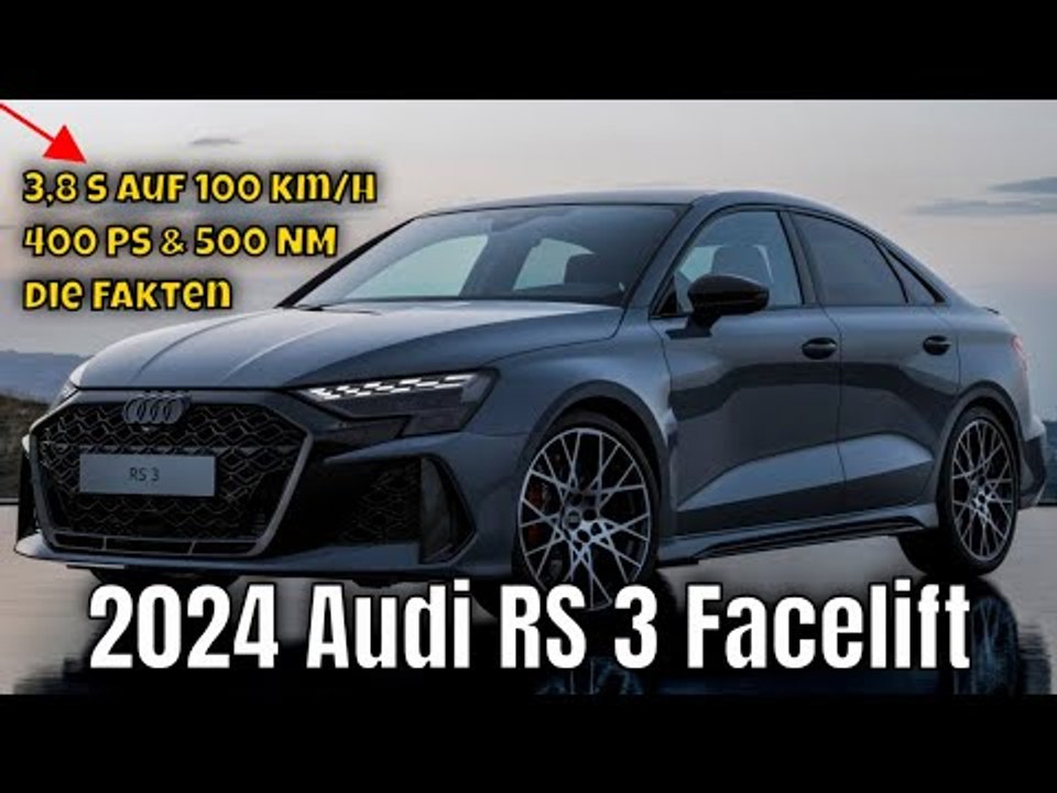 Audi rs 3 facelift (2024): 400 ps & 3,8s auf 100 | die fakten in 90 sekunden
