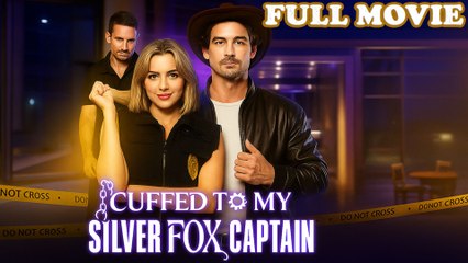Cuffed To My Silver Fox Caption Full Movie