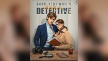 Boss, Your Wife's a Whole Detective