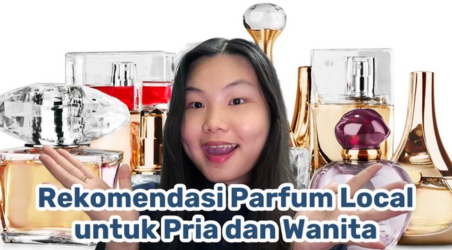 5 Parfum Lokal Terbaik 2025, Wangi Mewah Kelas Dunia-Gaya Hidup