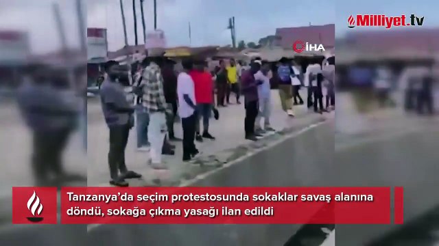Tanzanya sokakları savaş alanına döndü! Sokağa çıkma yasağı ilan edildi