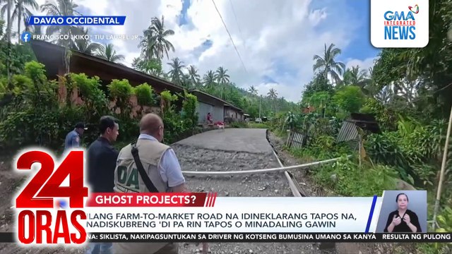 Ilang farm-to-market road na idineklarang tapos na, nadiskubreng ‘di pa rin tapos o minadaling gawin | 24 Oras