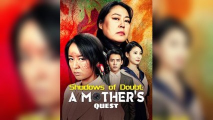 Shadows Of Doubt: Mother's Of Quest