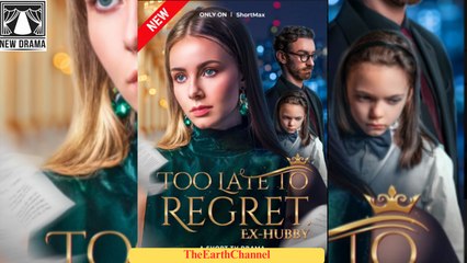 🍏🧡🔲🏴 06.12 - 11.30 🔥 Too Late To Regret Ex Hubby dailymotion 🌕x9sxajg