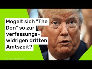 Trump liebäugelt mit 3. Amtszeit: Mogelt sich "The Don" so zur verfassungswidrigen dritten Amtszeit?