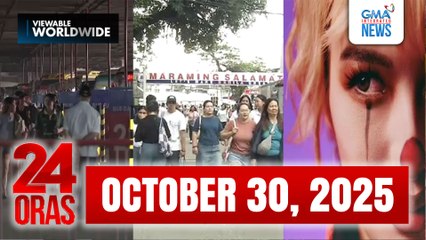 24 Oras Express: October 30, 2025 – Latest Hot News in HD