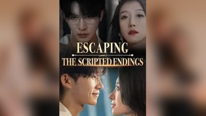 Escaping The Scripted Endings