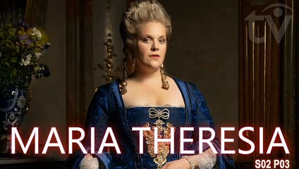 Maria Theresia (2019) The Empress of Habsburg Austrian-Czech Biopic Historical Miniseries S02-P03 Eng. subs
