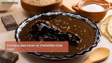 Consejos para hacer un irresistible mole negro