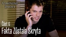 Fakta Zůstala Skryta  - Vyměněné životy Feriha 6.díl