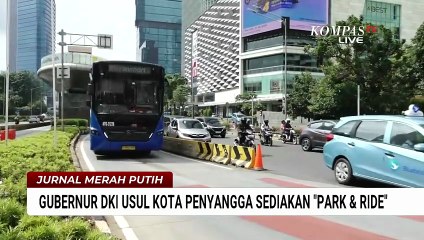 Gubernur DKI Pramono Usul Penyediaan Fasilitas 'Park and Ride' Bagi Daerah Penyangga Ibu Kota