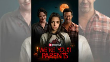 We're Your Parents Full Movie