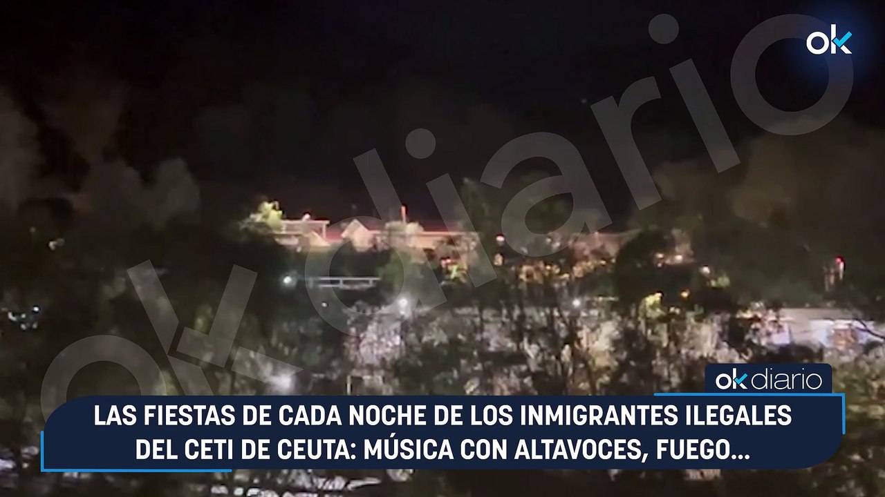 Las fiestas de cada noche de los inmigrantes ilegales del CETI de Ceuta: música con altavoces, fuego...