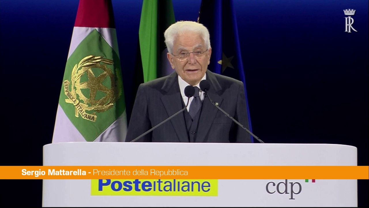 Mattarella "Poste e Cdp agenti della Costituzio...
