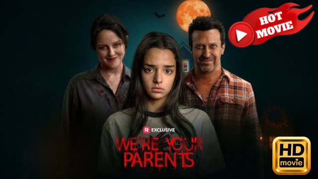 We're Your Parents | Full Movie HD -New Drama Short Films Hot