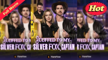 [English Trending Podcast] Cuffed To My Silver Fox Caption (COMPLETED) 2025
