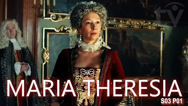Maria Theresia (2021) The Empress of Habsburg Austrian-Czech Biopic Historical Miniseries S03-P01 Eng. subs